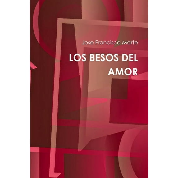 Los Besos del Amor, (Paperback)