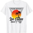 thumbnail image 1 of Los Cabos Family Vacation 2023 Beach Family Trip Group T-Shirt, 1 of 5