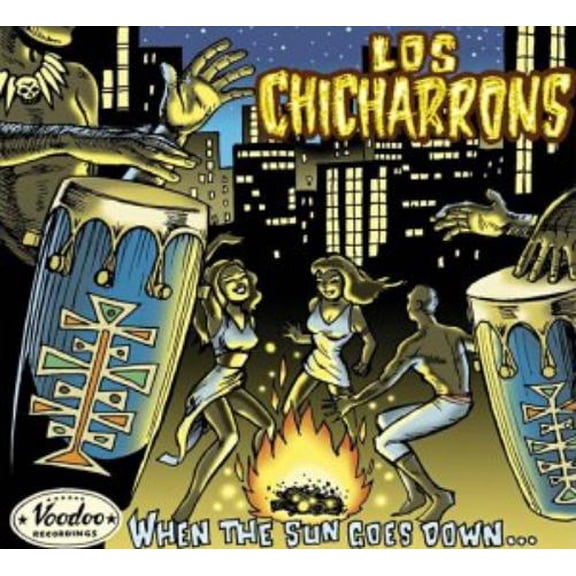 Los Chicharrons When the Sun Goes Down (Vinyl Record)