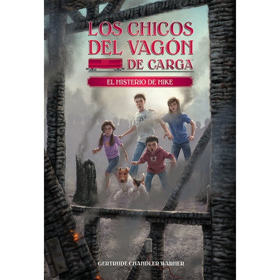 Los Chicos del Vagon de Carga El Misterio de Mike / Mike's Mystery (Spanish Edition), Book 5, (Paperback)