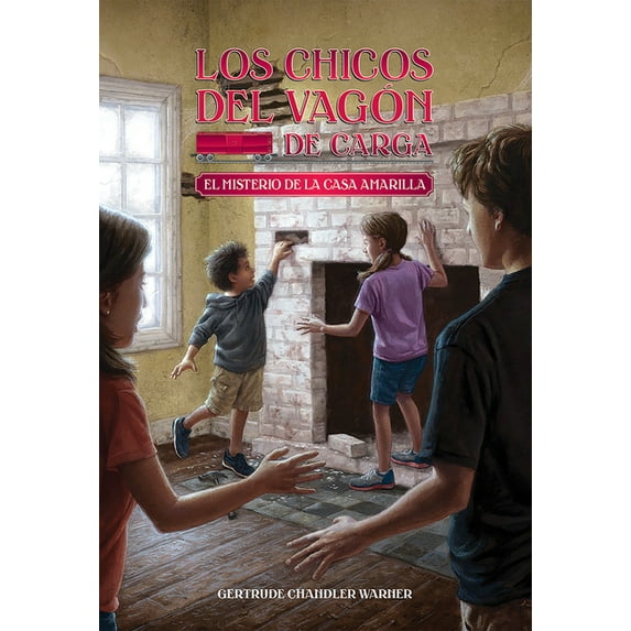 Los Chicos del Vagon de Carga El Misterio de la Casa Amarilla / The Yellow House Mystery (Spanish Edition), Book 3, (Paperback)