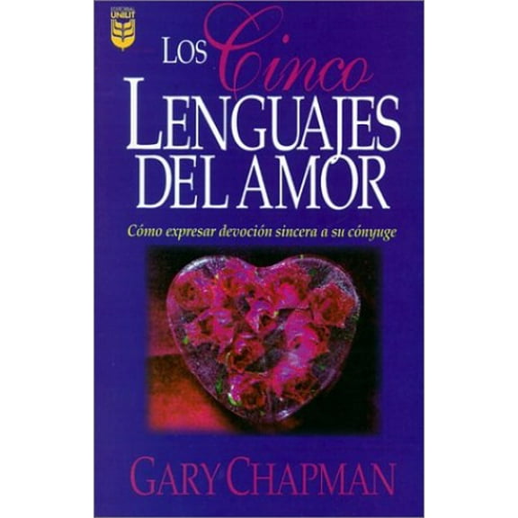 Pre-Owned Los Cinco Lenguajes Del Amor: Como expresar devocion sincera a su conyuge (Five Love Languages, Spanish edition) (Paperback) 1560636807 9781560636809