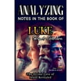 thumbnail image 1 of Los Cuatro Evangelios de la Biblia Analizando Notas en el Libro de Lucas: El Amor Divino de Jesús Revelado, Book 3, (Paperback), 1 of 1
