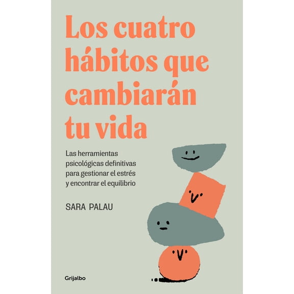 Los Cuatro Hbitos Que Cambiarn Tu Vida / The Four Habits That Will Change Your Life, (Paperback)
