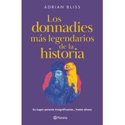Los Donnadies M s Legendarios de la Historia Su Lugar Parec a Insignificante... Hasta Ahora / The Greatest Nobodies of , Paperback