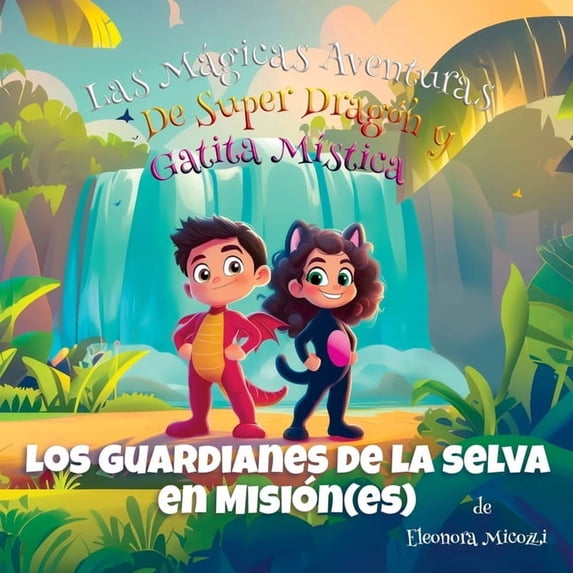 Los Guardianes de la Selva en Misión(es), (Paperback)