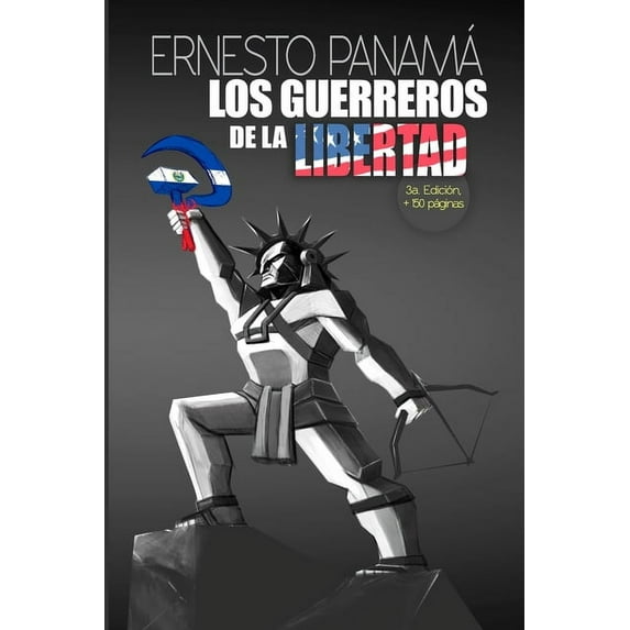 Los Guerreros de la Libertad (Paperback)