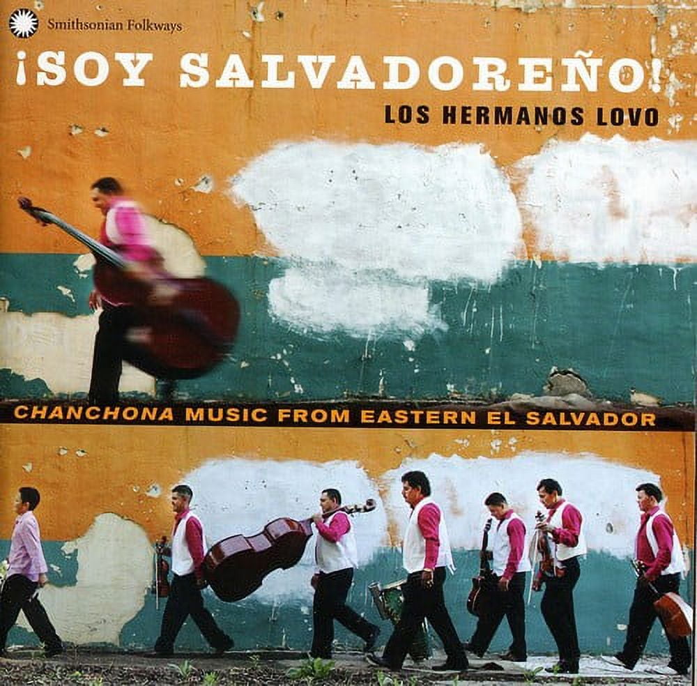 Los Hermanos Lovo - Soy Salvadore: Los Hermanos Lovo Chanchona Music From Eastern El Salvador - Latin Pop - CD
