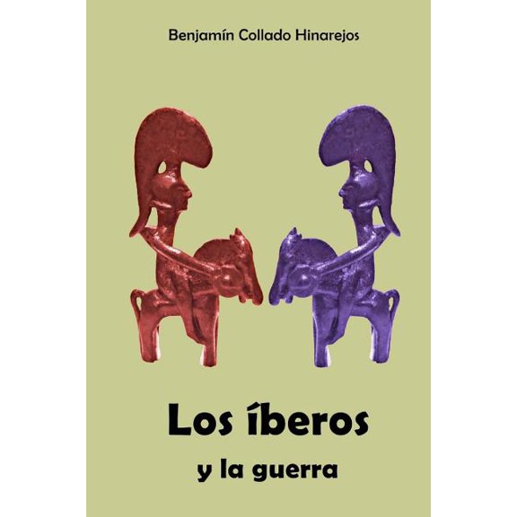 Los Iberos Y La Guerra