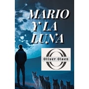 Los Jovenes y el Maravilloso Mundo de la Mario y la Luna, Paperback