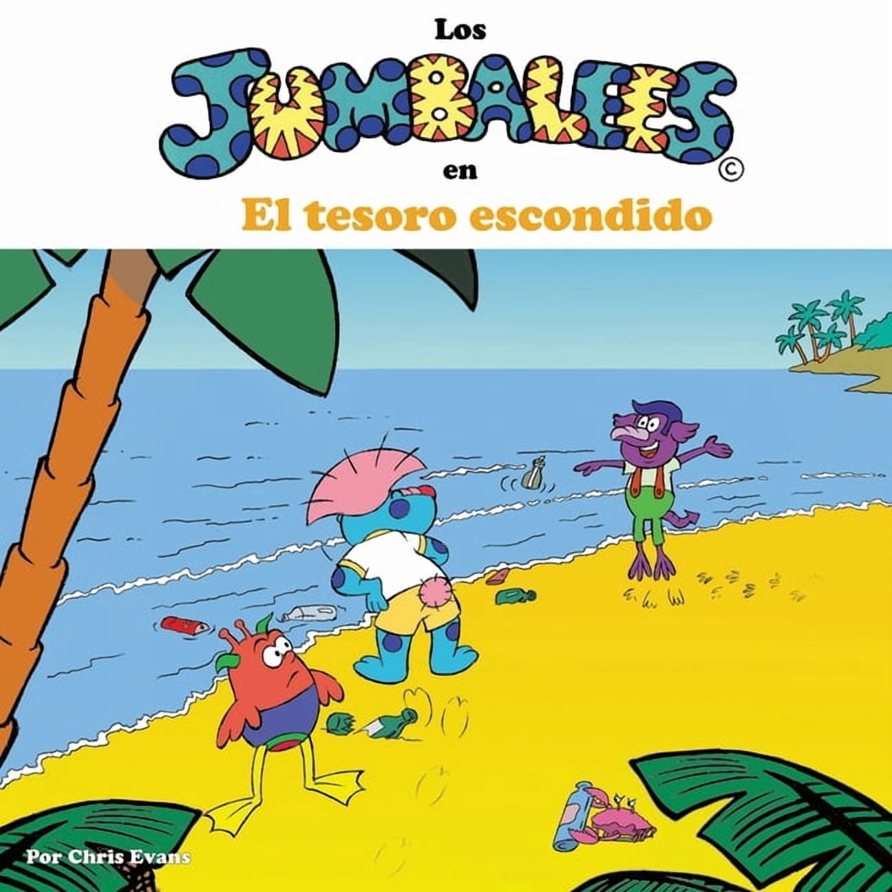 Los Jumbalees Los Jumbalees en El tesoro escondido: Una historia sobre la bÃºsqueda del tesoro escondido, para niÃ±os de 4 a 8 aÃ±os ilus, Book 2, (Paperback)
