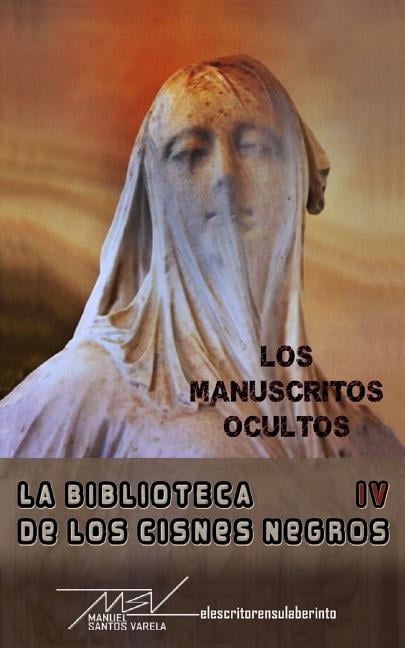 La Biblioteca de los Cisnes Negros Los manuscritos ocultos, Book 1, (Paperback)