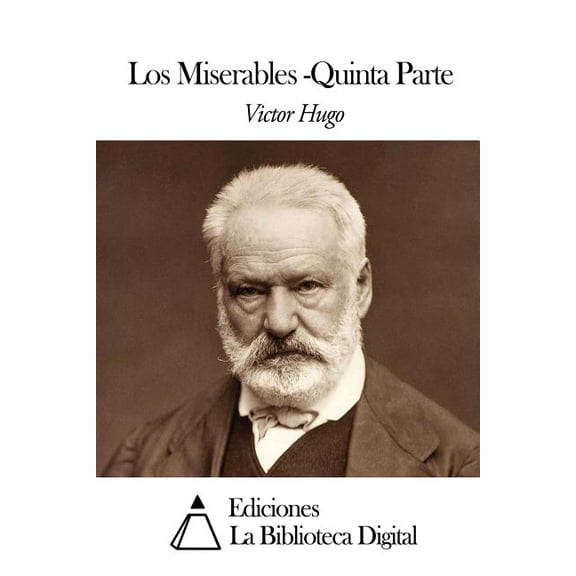 Los Miserables : Quinta Parte, Jean Valjean (Paperback)