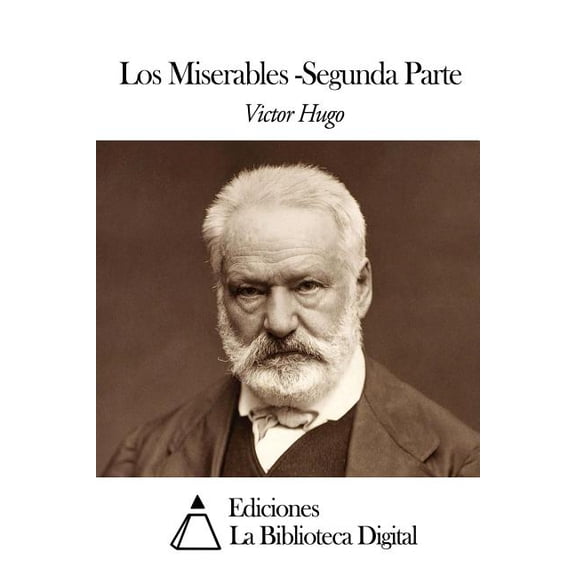 Los Miserables : Segunda Parte (Paperback)