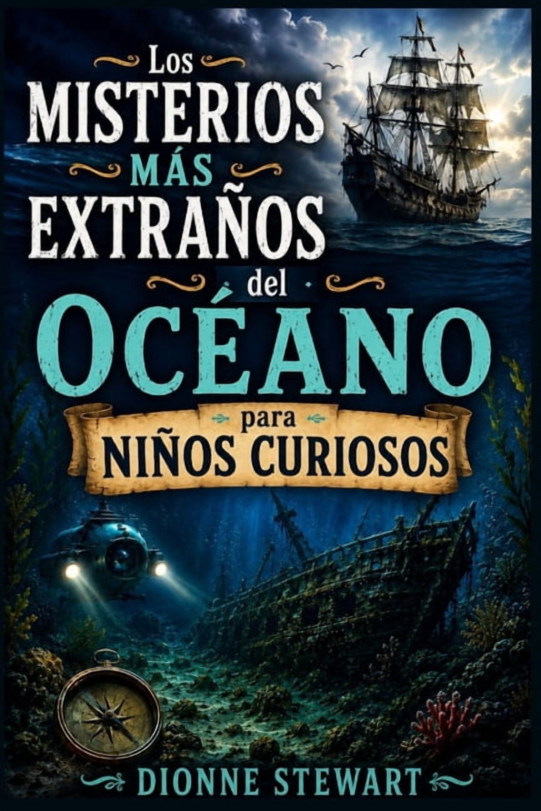 Los Misterios Más Extraños del Océano para Niños Curiosos: Secretos Marinos Sin Resolver, Barcos Perdidos y Extrañas Cri, (Paperback)