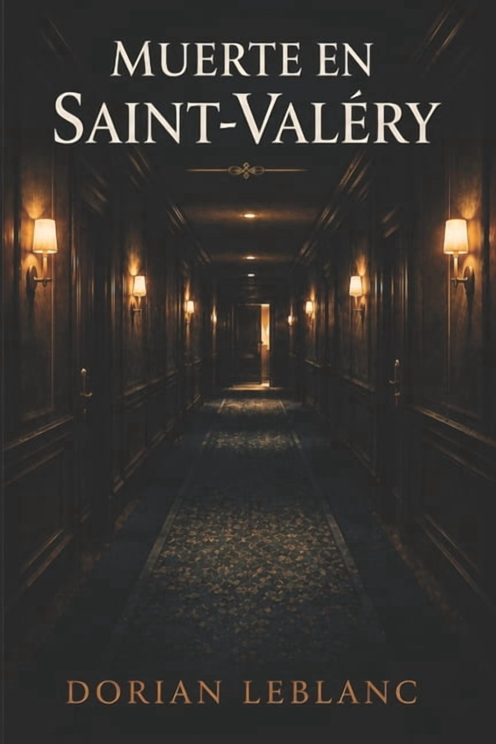 Los Misterios de Armand Delacroix Muerte en Saint-Valéry, Book 1, (Paperback)