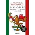 thumbnail image 1 of Los Mitos Que Nos Dieron Trauma Masiosare: Nuestro ExtraÃ±o Enemigo / Masiosare: The Strange Enemy, (Paperback), 1 of 1