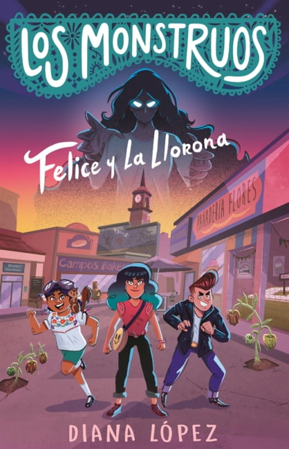 Los Monstruos Felice Y La Llorona, (Hardcover)