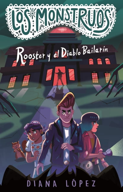 Los Monstruos Rooster Y El Diablo Bailarin, (Hardcover)