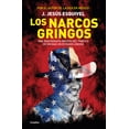 thumbnail image 1 of Los Narcos Gringos / The Gringo Drug Lords, (Paperback), 1 of 1