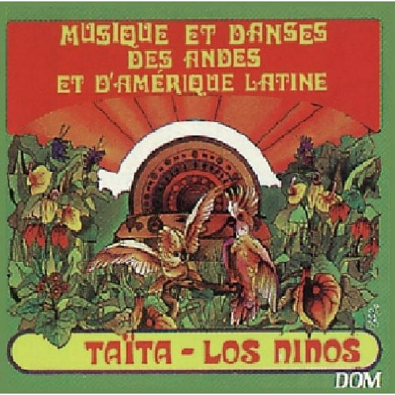 Los Ninos - Musiqueanddanses Des Andes Et D'ameri - CD