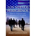 thumbnail image 1 of Los Nuevos Peregrinos: Como Los Inmigrantes Estan Renovando La Fe Y Los Valores de Los Estados Unidos, (Paperback), 1 of 1