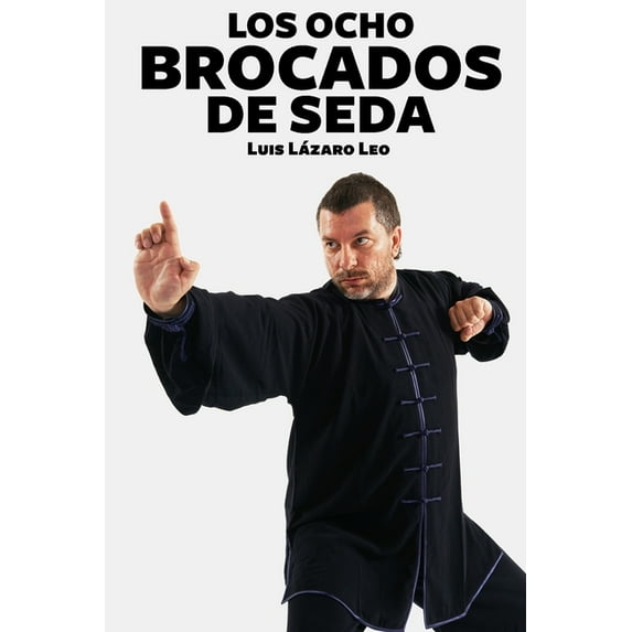 Los Ocho Brocados de Seda (Paperback)