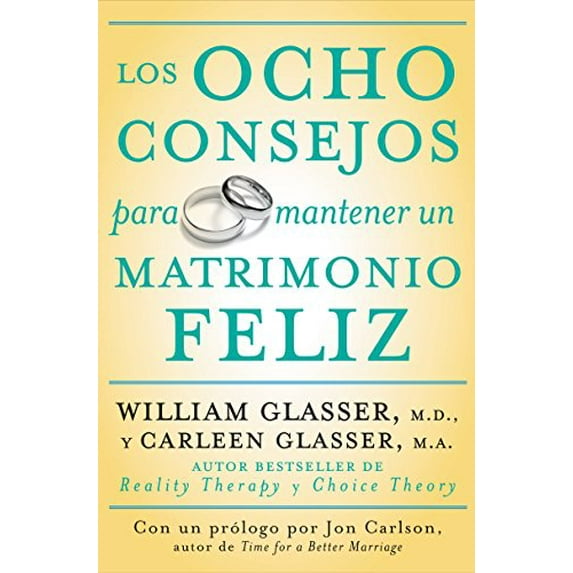 Pre-Owned Los Ocho Consejos Para Mantener Un Matrimonio Feliz = Eight Lessons for a Happier Marriage (Paperback) 0061555088 9780061555084