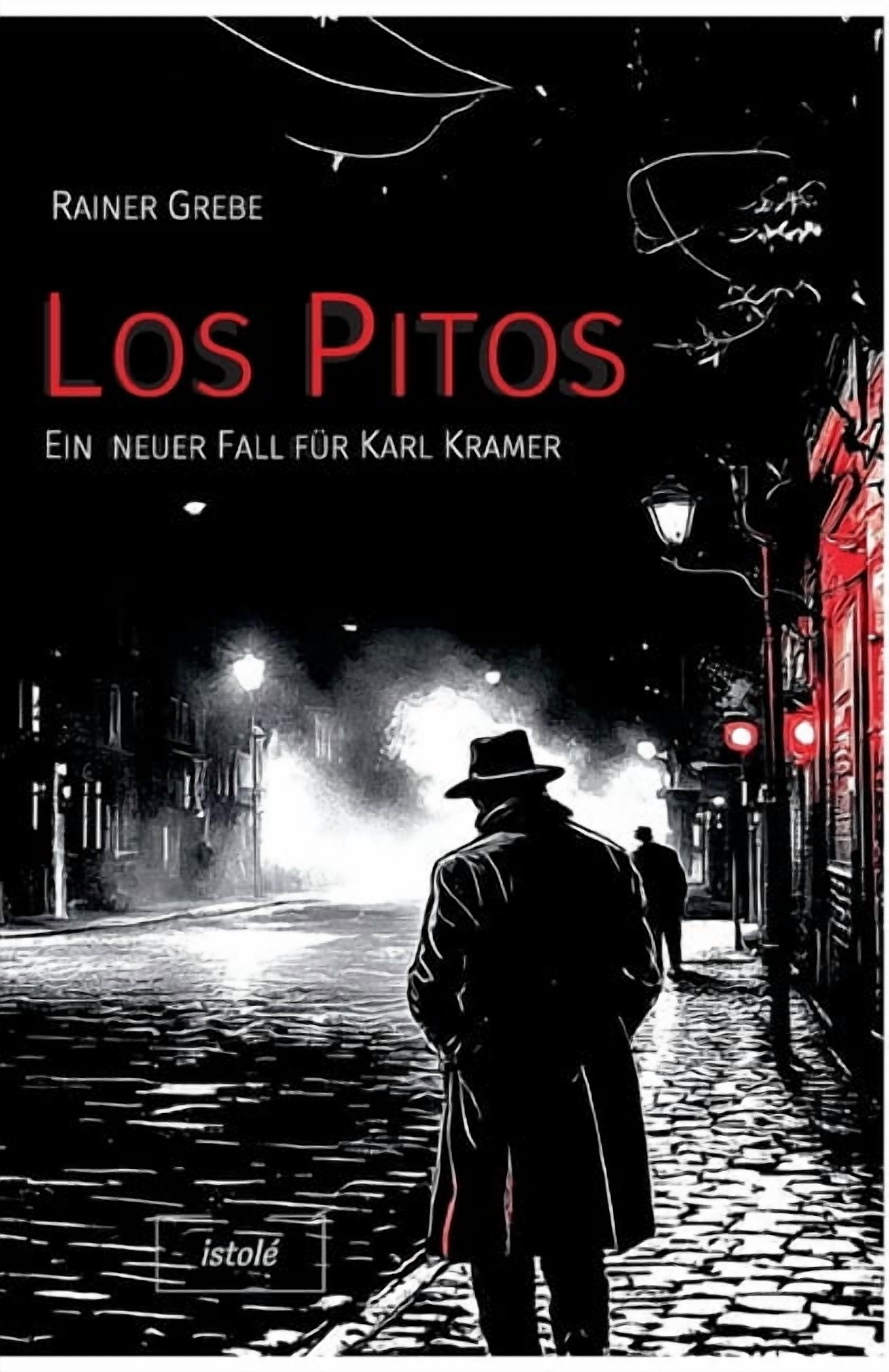 Los Pitos: Ein neuer Fall fÃ¼r Karl Kramer, (Paperback)