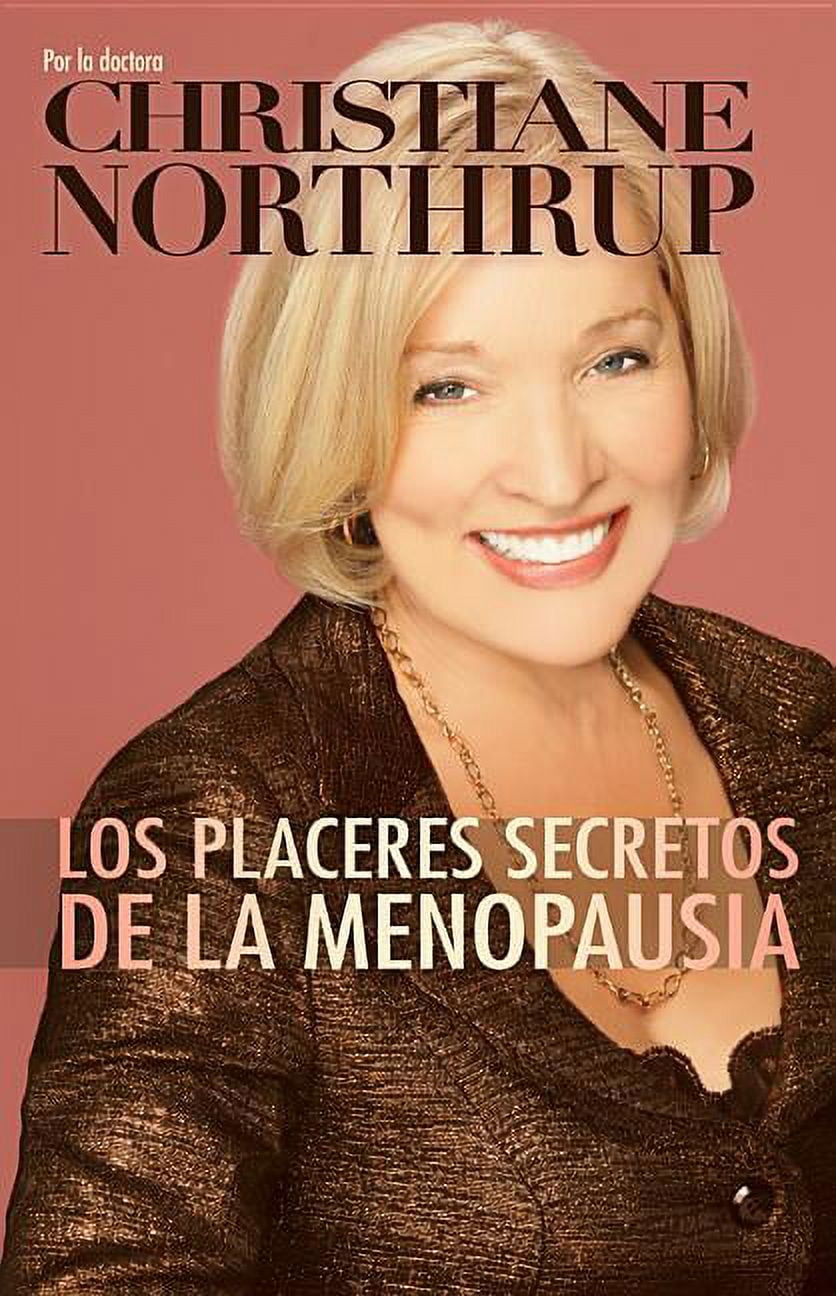 Los Placeres Secretos de la Menopausia = The Secret Pleasures of
