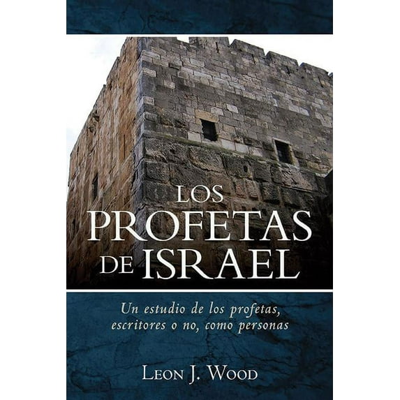 Los Profetas de Israel, (Paperback)
