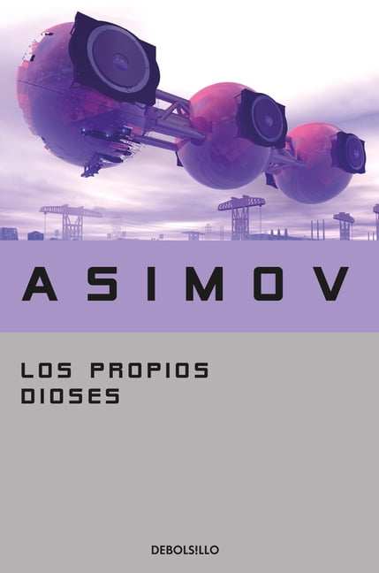 Los Propios Dioses / The Gods Themselves, (Paperback)