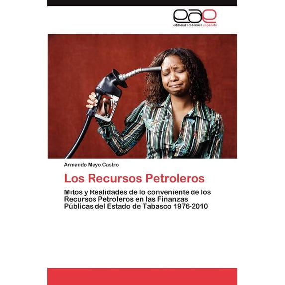 Los Recursos Petroleros (Paperback)