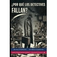 thumbnail image 1 of Los Secretos del Detective - Libro 7: Â¿Por QuÃ© los Detectives Fallan?, (Paperback), 1 of 1