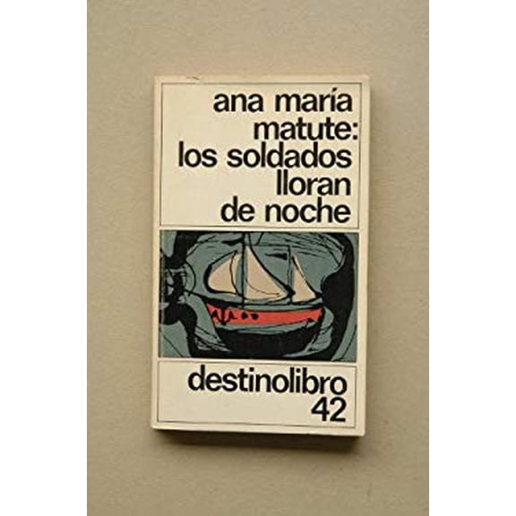 Pre-Owned Los Solados Lloran De Noche (Fiction, Poetry & Drama) (Spanish Edition) (Paperback) 8423302431 9788423302437