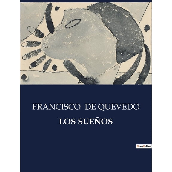 Los Sueos: Una stira del juicio final y la condicin humana, (Paperback)