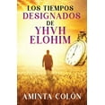 thumbnail image 1 of Los Tiempos Designados de YHVH ELOHIM, (Paperback), 1 of 1