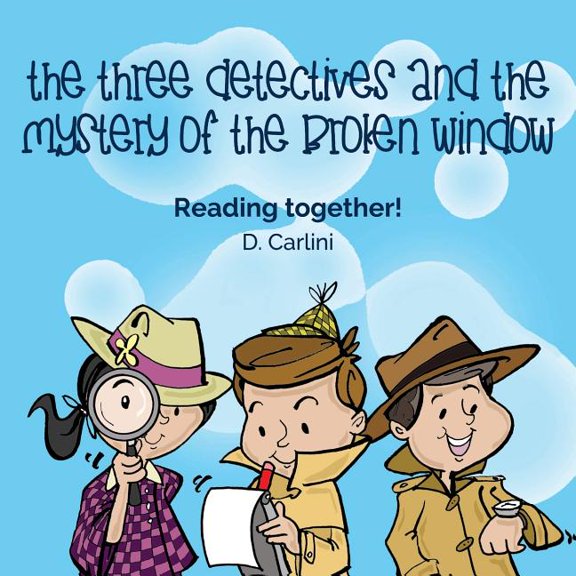 Los Tres Detectives The Three Detectives and the Mystery of the Broken Window, Book 1, (Paperback)
