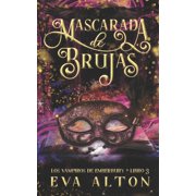 Los Vampiros de Emberbury Mascarada de Brujas Una Novela Rom ntica Paranormal de Vampiros, Book 3, Paperback