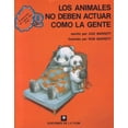 thumbnail image 1 of Pre-Owned Los Animales No Deven Actuar Com La Gente (Spanish Edition) (Paperback) 9505158076 9789505158072, 1 of 1