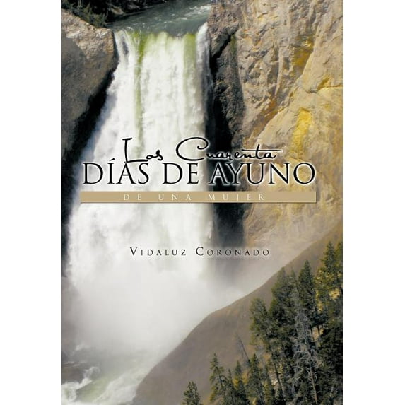 Los cuarenta dias de ayuno de una mujer / Forty Days of a Fasting Woman
