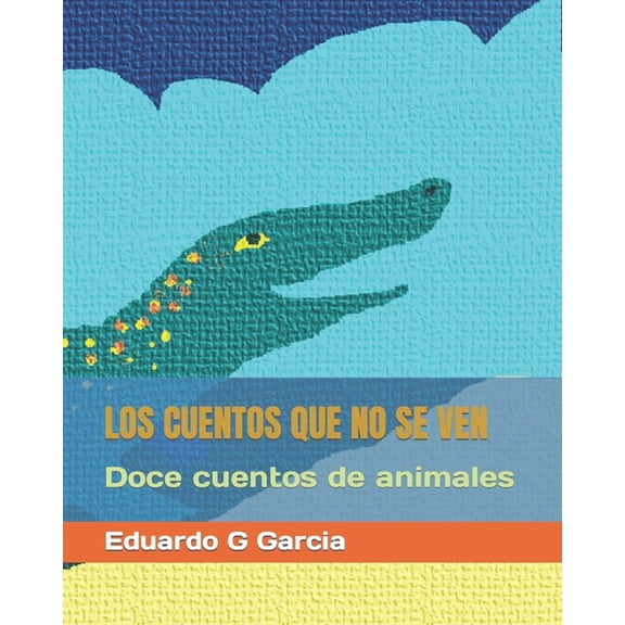 Los cuentos que no se ven (Paperback)