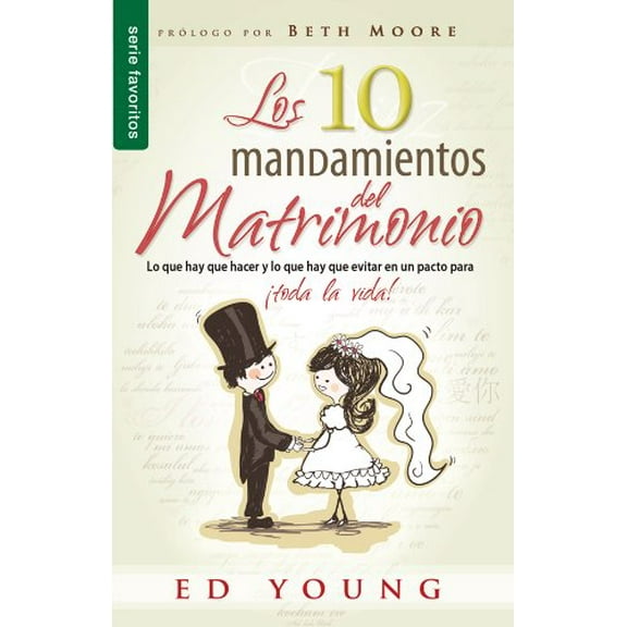 Pre-Owned Los 10 Mandamientos del Matrimonio = The 10 Commandments of Marriage (Paperback) 0789916886 9780789916884