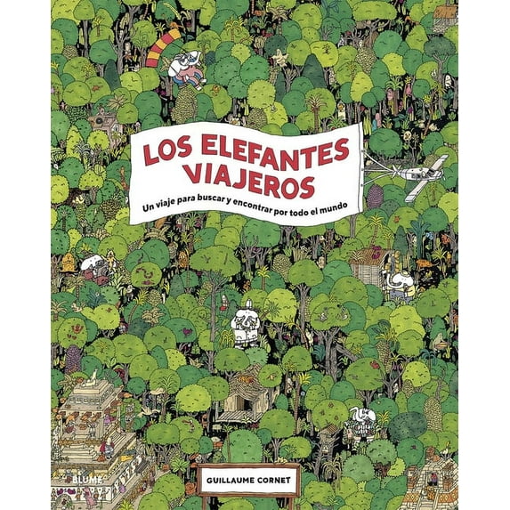Los Elefantes Viajeros: Un Viaje Para Buscar Y Encontrar Por Todo El Mundo