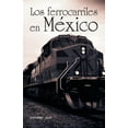 thumbnail image 1 of Los ferrocarriles en México (Paperback), 1 of 1