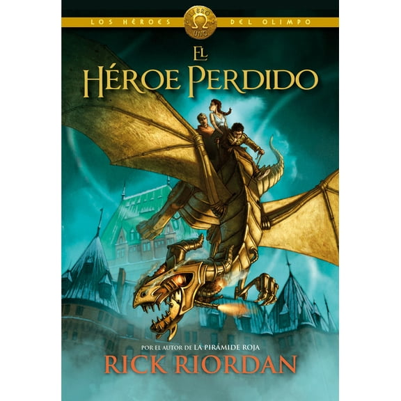 Los Hroes del Olimpo / The Heroes of Ol El Hroe Perdido / The Lost Hero, Book 1, (Hardcover)