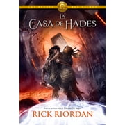 Los H roes del Olimpo / The Heroes of Ol La Casa de Hades / The House of Hades, Book 4, Hardcover