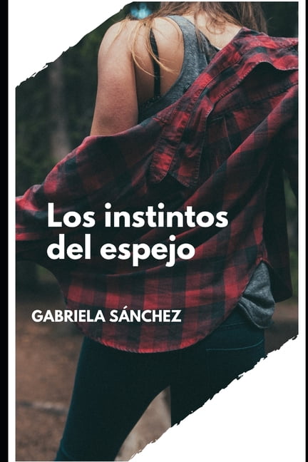 Los instintos del espejo (Paperback)