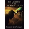 thumbnail image 1 of Los ladrones y el lorito parlanchín (Paperback), 1 of 1