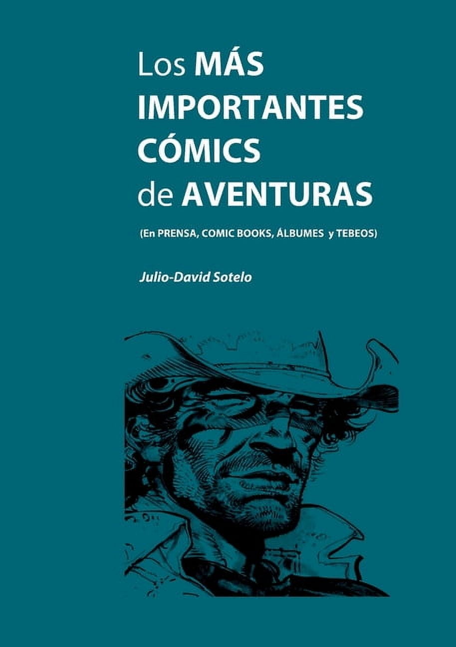 Los mÃ¡s importantes cÃ³mics de aventuras: En prensa, cÃ³mics books, Ã¡lbumes y tebeos, (Paperback)